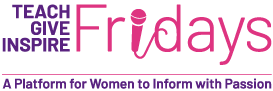Teach Give Inspire Fridays
